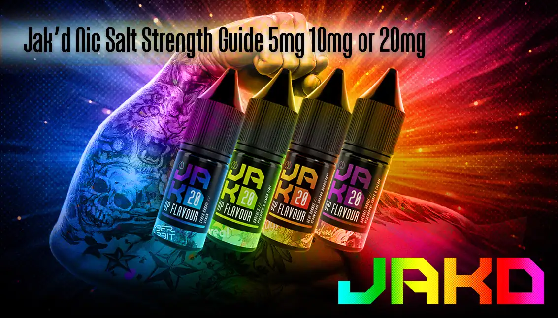 Jak’d Nic Salt Strength Guide