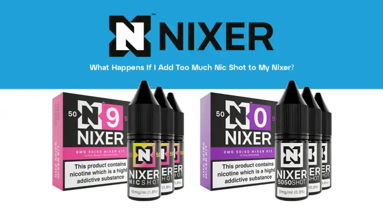 What Happens If I Add Too Much Nic Shot to My Nixer